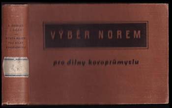 Alois Seidler: Výběr norem pro dílny kovoprůmyslu