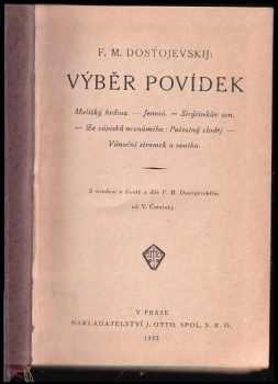 Fedor Michajlovič Dostojevskij: Výběr povídek I. ; Výběr povídek II