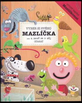 Vyber si svého mazlíčka... a nauč se o něj starat