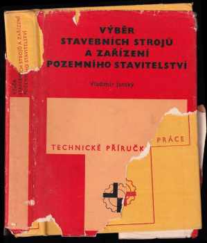 Vladimír Janský: Výběr stavebních strojů a zařízení pozemního stavitelství