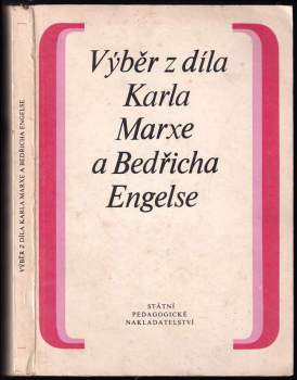 Karl Marx: Výběr z díla Karla Marxe a Bedřicha Engelse