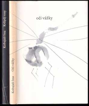 Výběr z haiku Kobajaši Issy: krůpěj rosy, oči vážky 1+ 2 KOMPLET