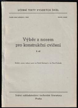 Pavel Svoboda: Výběr z norem pro konstrukční cvičení II