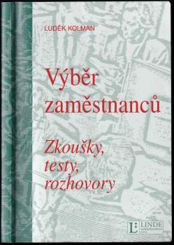 Výběr zaměstnanců : zkoušky, testy, rozhovory