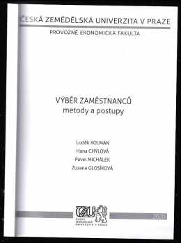 Luděk Kolman: Výběr zaměstnanců