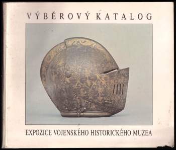 Výběrový katalog Vojenského historického muzea