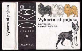 Vyberte si pejska : pro čtenáře od 9 let - Ivo Vaculín (1986, Albatros) - ID: 826946