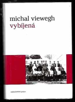 Vybíjená - Michal Viewegh (2004, Petrov) - ID: 617087