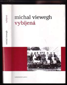 Vybíjená - Michal Viewegh (2004, Petrov) - ID: 774668