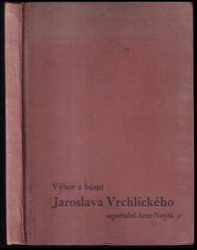Výbor z básní Jaroslava Vrchlického [pseud.]