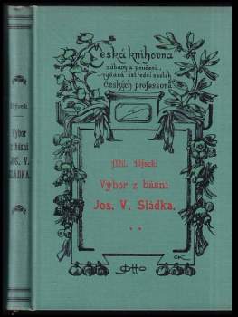 Josef Václav Sládek: Výbor z básní Jos. V. Sládka
