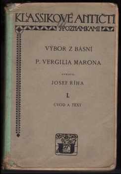  Vergilius: Výbor z básní P. Vergilia Marona. I, Úvod a text