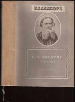 Lev Nikolajevič Tolstoj: Výbor z díla. 1+2