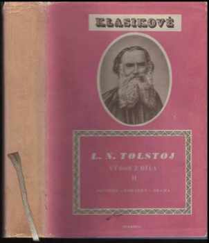 Lev Nikolajevič Tolstoj: Výbor z díla. 1+2