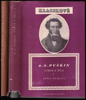 Aleksandr Sergejevič Puškin: Výbor z díla Díl 1. + 2.