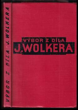 Výbor z díla Jiřího Wolkra