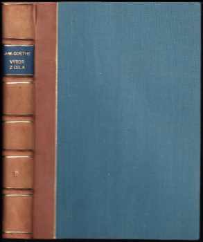 Johann Wolfgang von Goethe: Výbor z díla