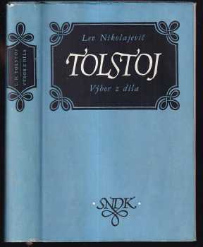 Výbor z díla - Lev Nikolajevič Tolstoj (1955, Státní nakladatelství dětské knihy) - ID: 227244