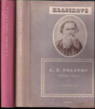 Výbor z díla : Díl 1-2 - Lev Nikolajevič Tolstoj, Lev Nikolajevič Tolstoj, Lev Nikolajevič Tolstoj (1952, Svoboda) - ID: 738417
