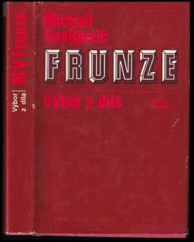 Michail Vasil'jevič Frunze: Výbor z díla