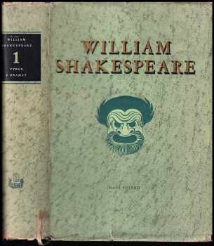 William Shakespeare: Výbor z dramat. 1 - Zkrocení zlé ženy + Sen noci svatojánské + Benátský kupec a další