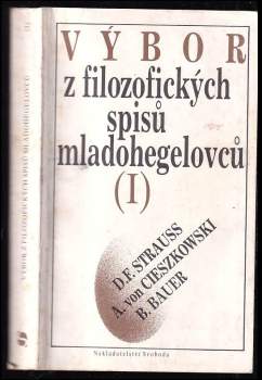 Výbor z filozofických spisů mladohegelovců
