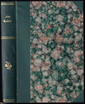 Výbor z Kollárových básní I + II KOMPLET SVÁZÁNO V JEDNOM SVAZKU
