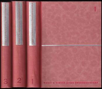 Výbor z krásné prózy československé: Díl 1-3