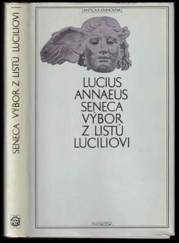 Lucius Annaeus Seneca: Výbor z listů Luciliovi