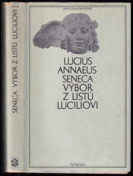 Lucius Annaeus Seneca: Výbor z listů Luciliovi