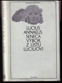 Lucius Annaeus Seneca: Výbor z listů Luciliovi