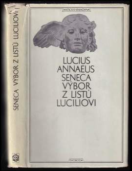 Lucius Annaeus Seneca: Výbor z listů Luciliovi