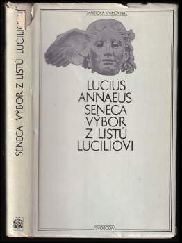 Lucius Annaeus Seneca: Výbor z listů Luciliovi