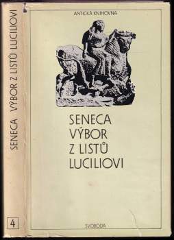Lucius Annaeus Seneca: Výbor z listů Luciliovi