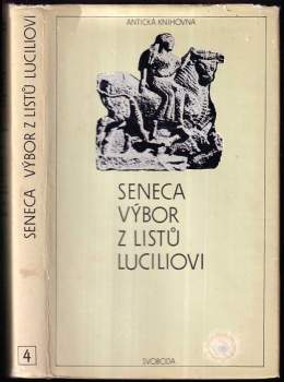 Lucius Annaeus Seneca: Výbor z listů Luciliovi