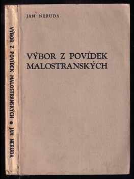 Jan Neruda: Výbor z Povídek malostranských