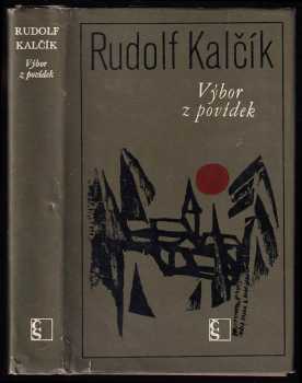 Výbor z povídek - Rudolf Kalčík (1978, Československý spisovatel) - ID: 53726