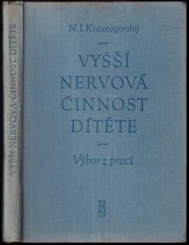 Výbor z prací o vyšší nervové činnosti dítěte