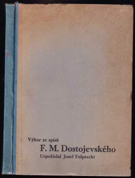 Výbor ze spisů F.M. Dostojevského