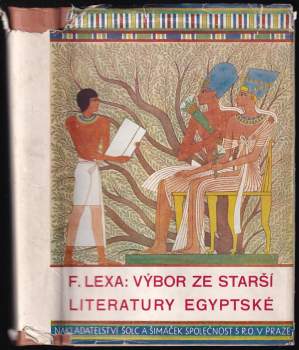 František Lexa: Výbor ze starší literatury egyptské