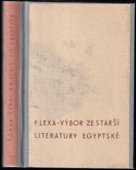 František Lexa: Výbor ze starší literatury egyptské