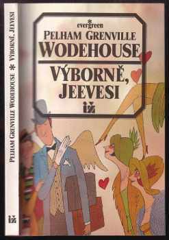 Výborně, Jeevesi - P. G Wodehouse (1994, Ivo Železný) - ID: 931676