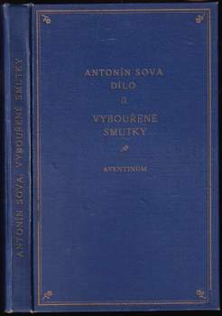 Antonín Sova: Vybouřené smutky