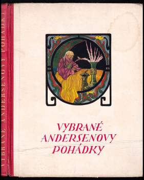 Hans Christian Andersen: Vybrané Andersenovy pohádky