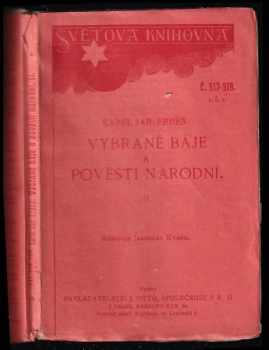 Karel Jaromír Erben: Vybrané báje a pověsti národní jiných větví slovanských