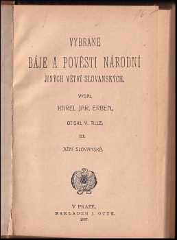 Karel Jaromír Erben: Vybrané báje a pověsti národní jiných větví slovanských