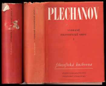 Georgij Valentinovič Plechanov: Vybrané filosofické spisy I. + II.