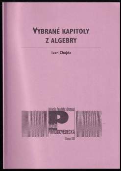 Ivan Chajda: Vybrané kapitoly z algebry