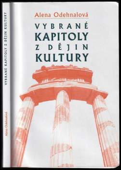 Alena Odehnalová: Vybrané kapitoly z dějin kultury