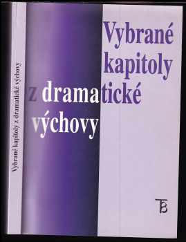 Soňa Koťátková: Vybrané kapitoly z dramatické výchovy